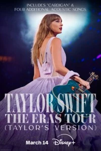 Тейлор Свифт: The Eras Tour фильм poster